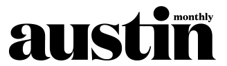 Austin Monthly regional lifestyle magazine